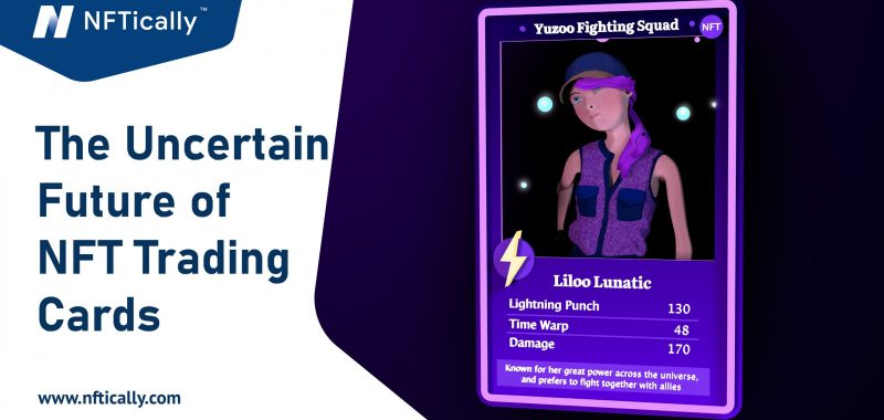 The Uncertain Future of NFT Trading Cards