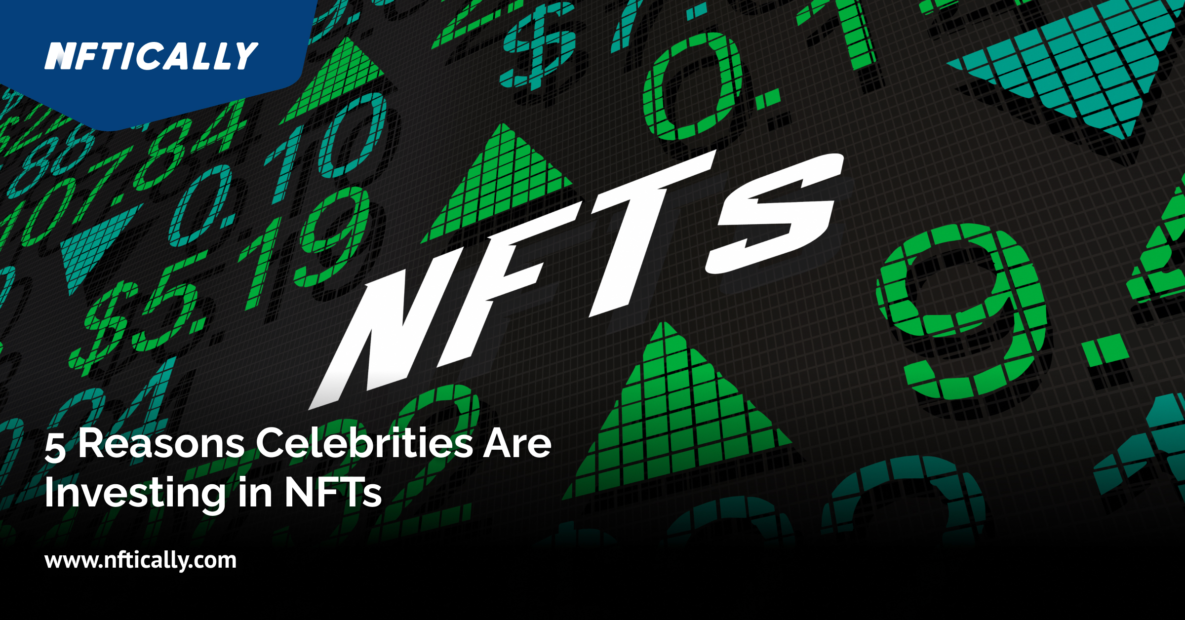 5 raisons pour lesquelles les célébrités investissent dans les NFT