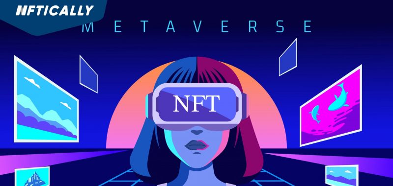 Why NFTs Are The Key to Accessing The Metaverse
