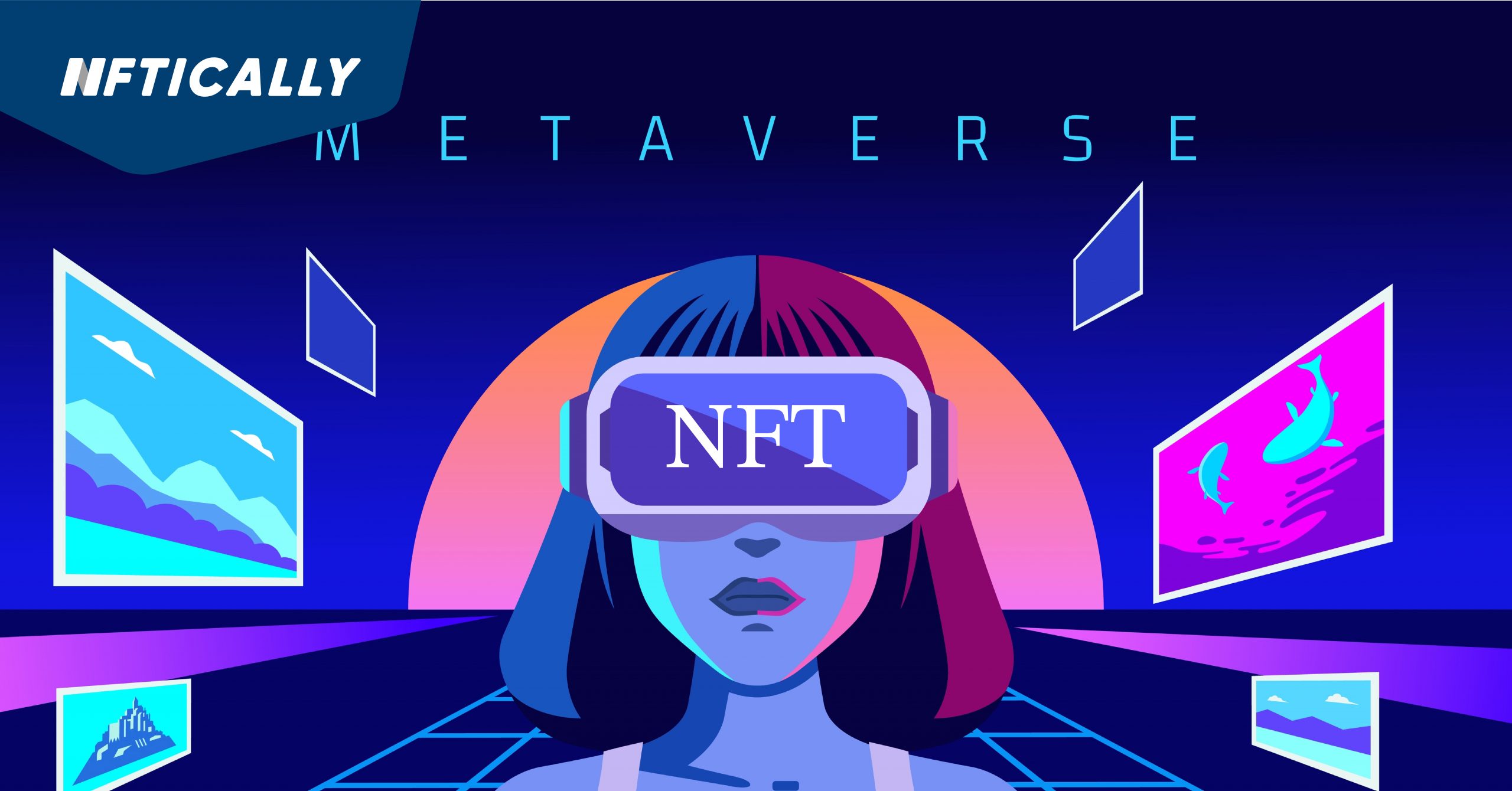 Why NFTs Are The Key to Accessing The Metaverse