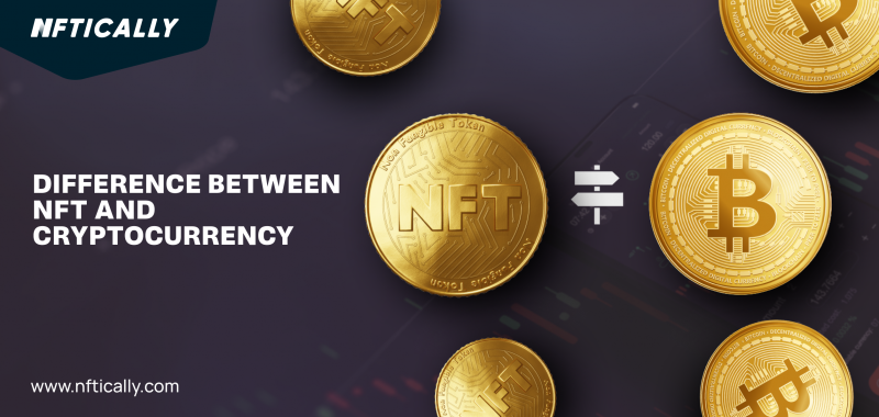 Difference Between NFT and Cryptocurrency?