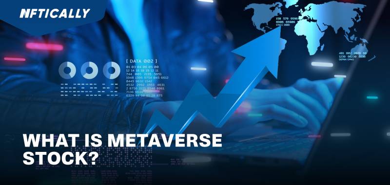 What Is Metaverse Stock ? How To Buy And Sell Stock