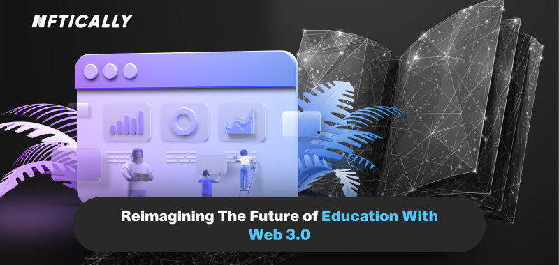 Reimagining The Future of Education With Web 3.0