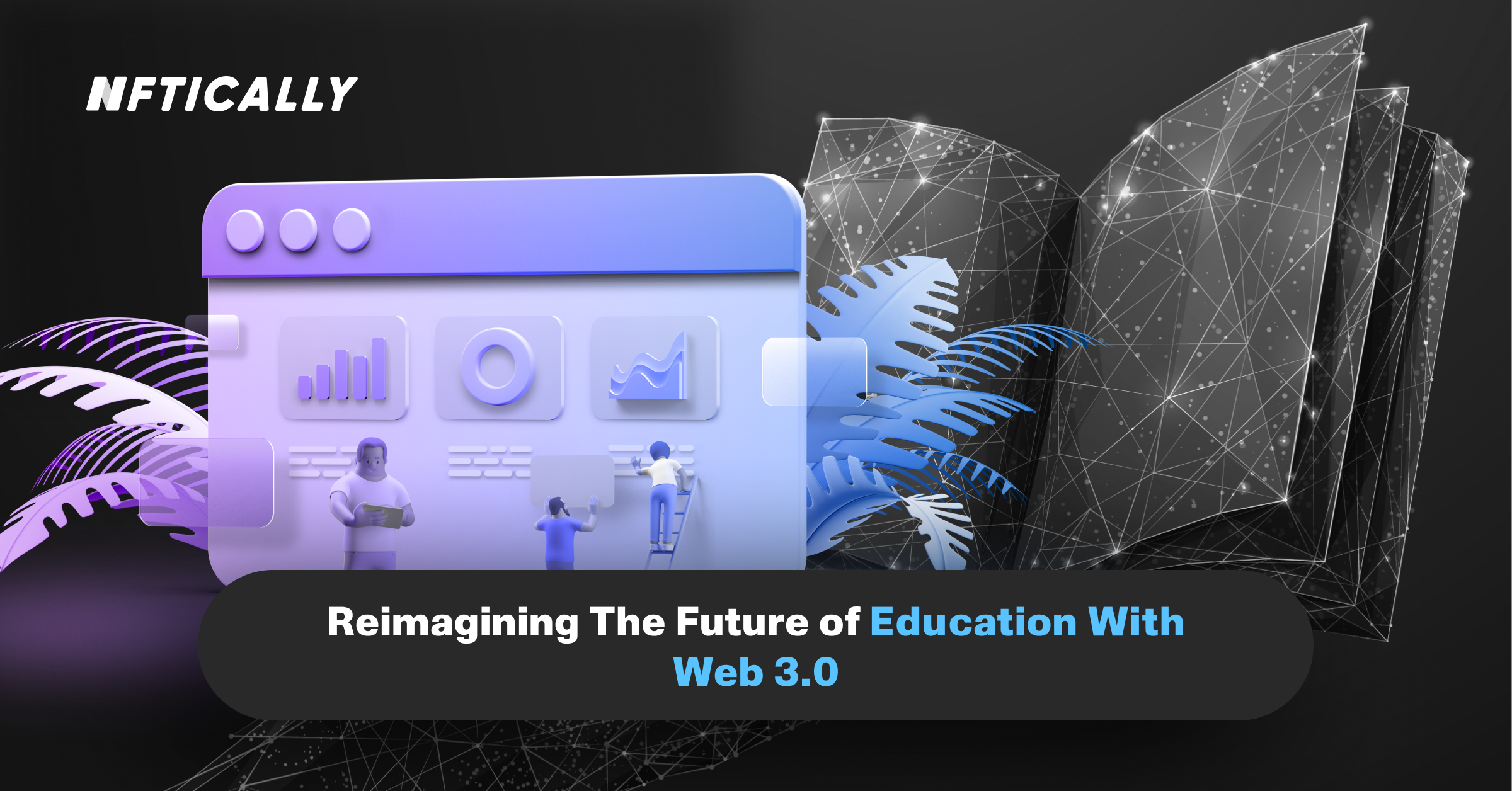 Reimagining The Future of Education With Web 3.0