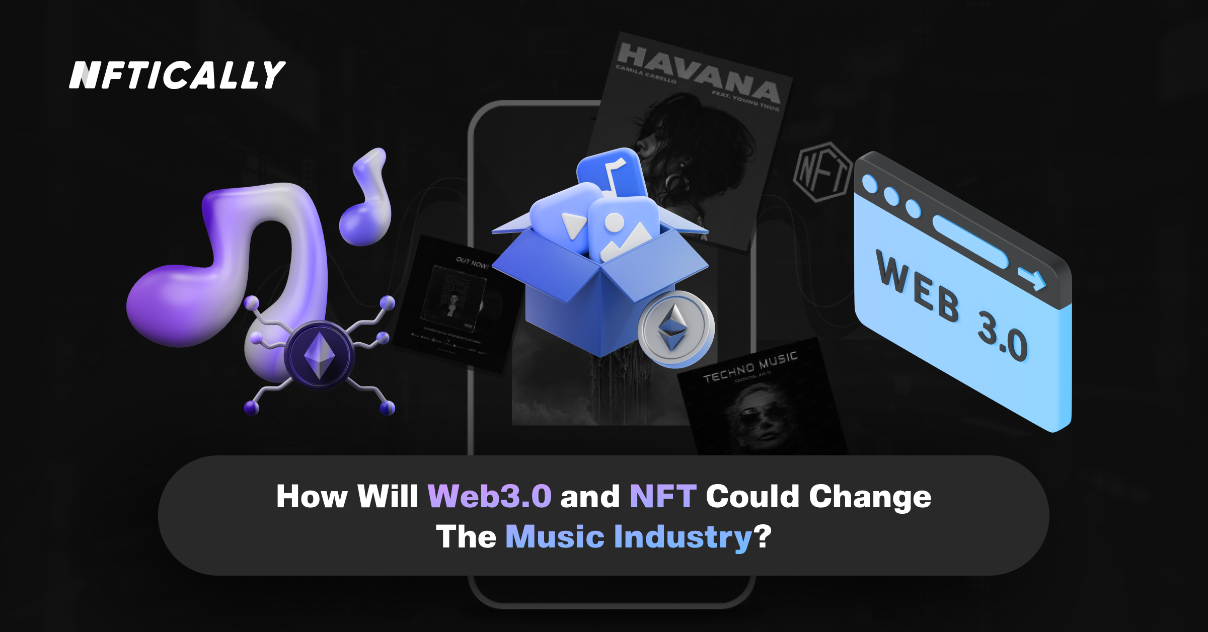 How Will Web 3.0 and NFT Could Change The Music Industry?