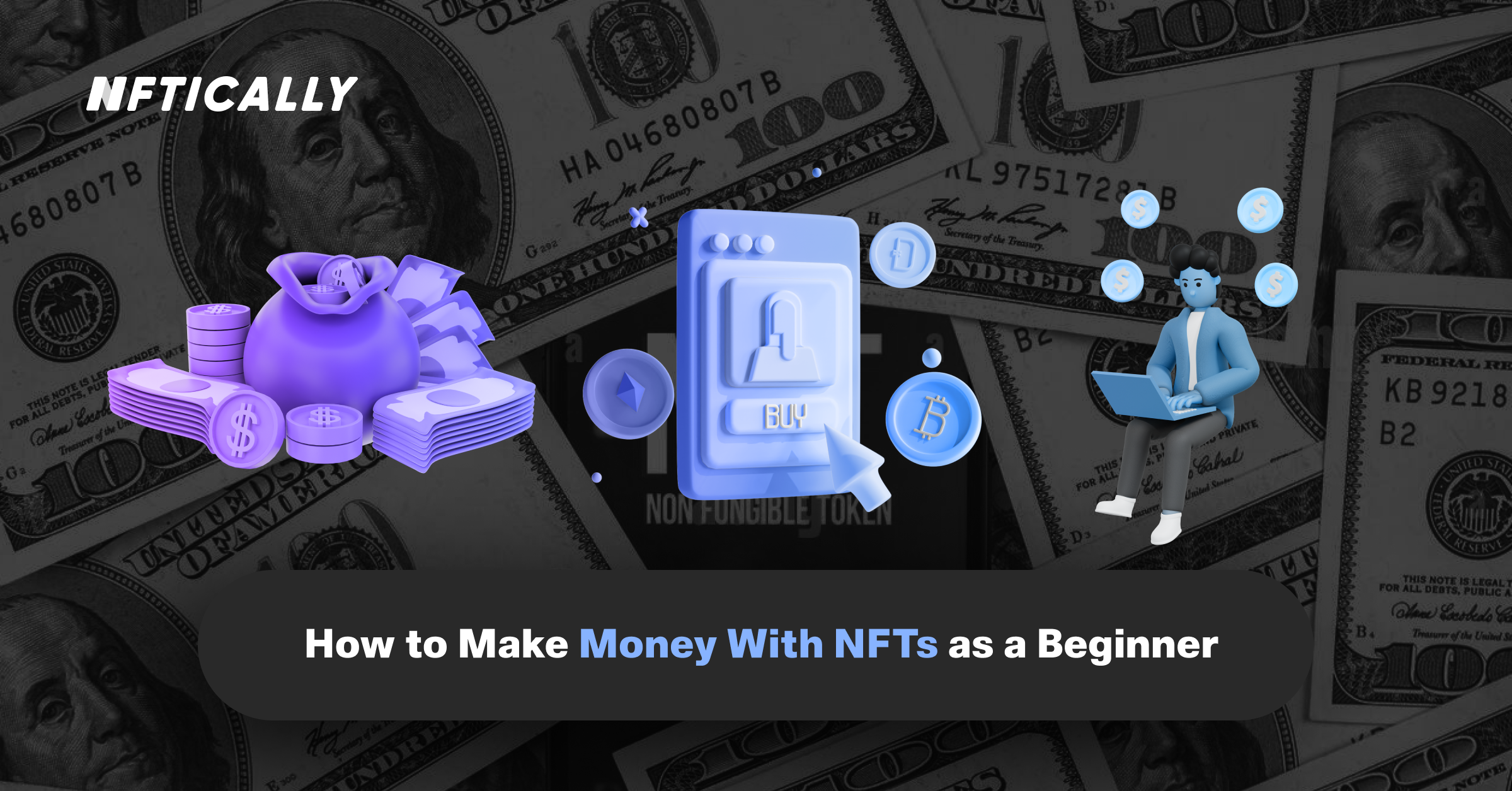 How to Make Money With NFTs as a Beginner