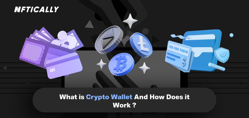 What is Crypto Wallet And How Does it Work?