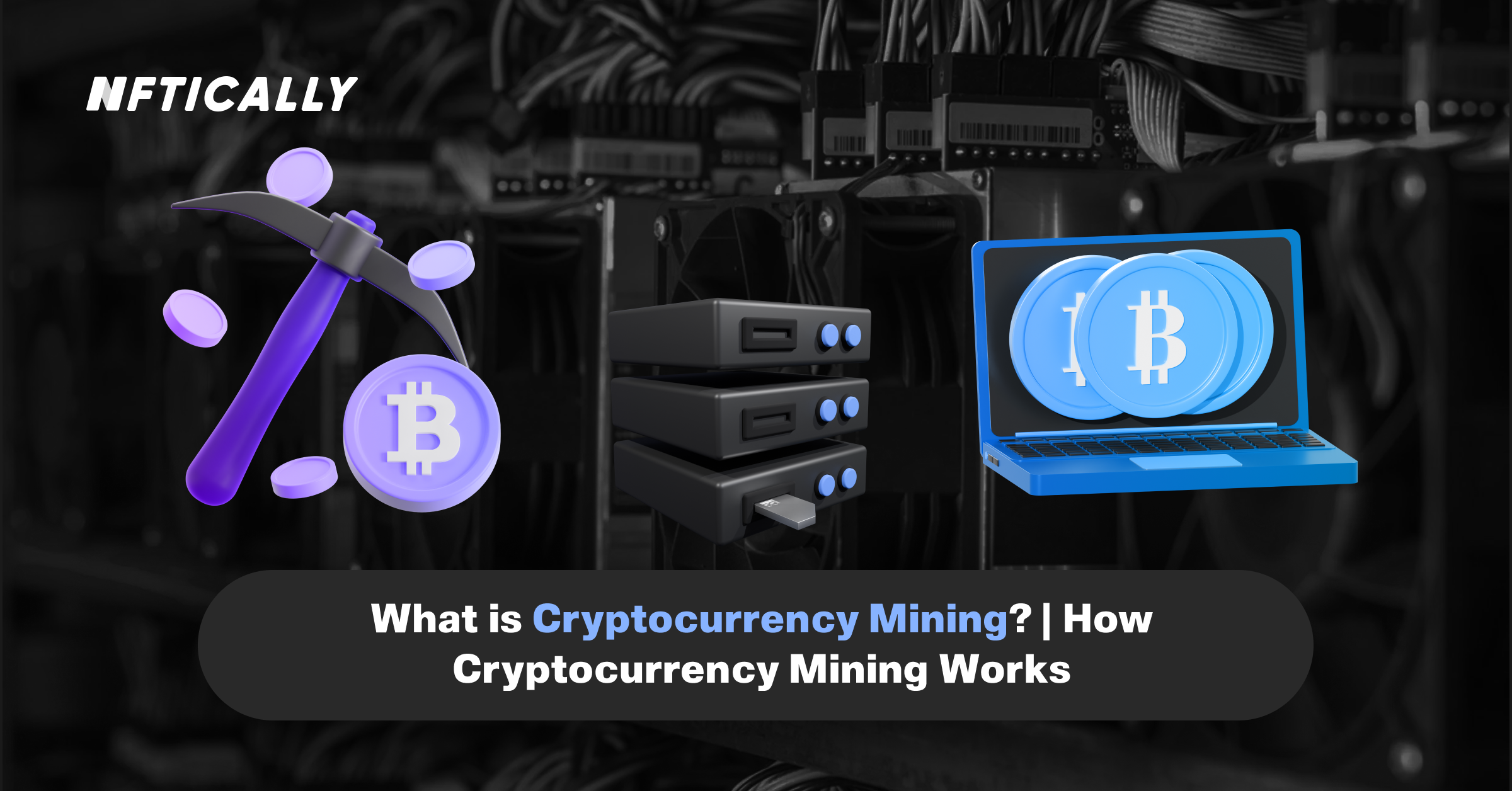 What is Cryptocurrency Mining? | How Cryptocurrency Mining Works