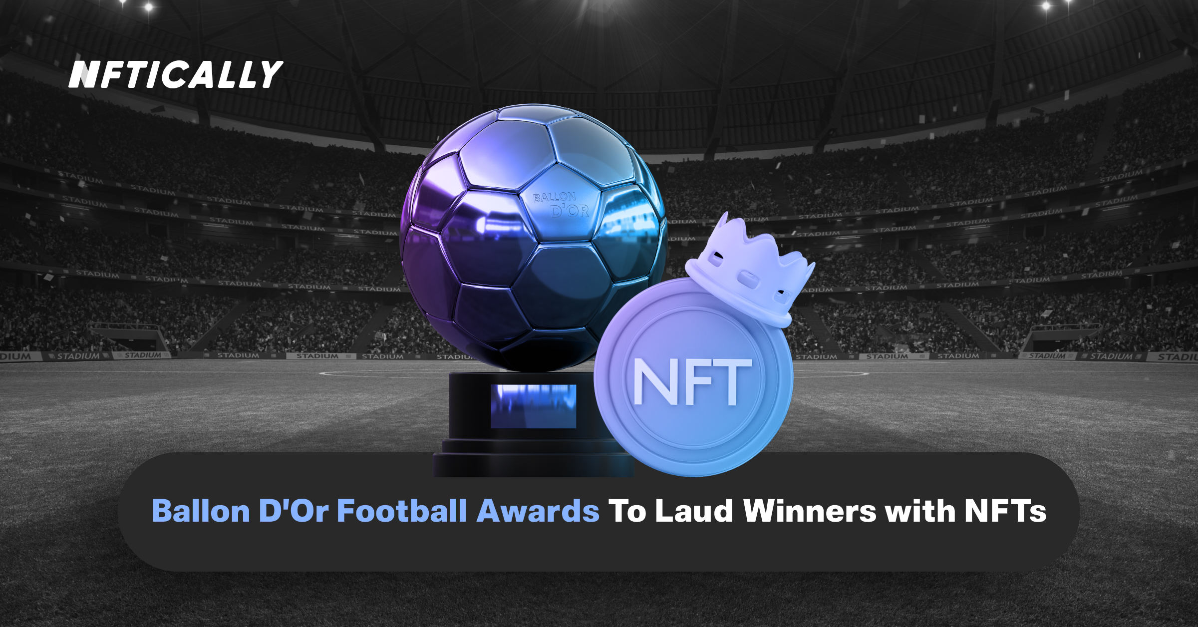 Golden Balls Football Awards pour féliciter les gagnants avec NFT.