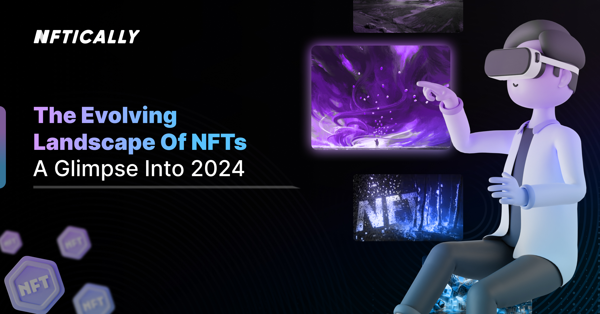 The Evolving Landscape of NFTs: A Glimpse into 2024